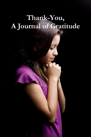 Thank-You, A Journal of Gratitude