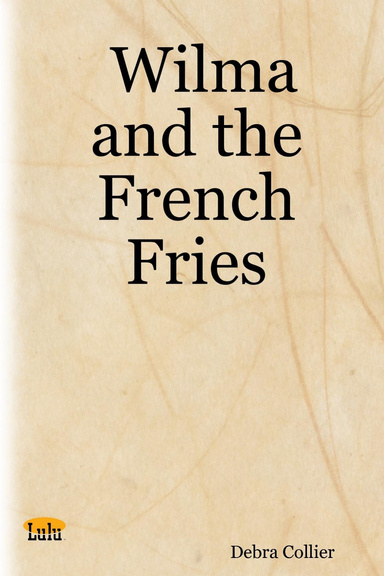 Wilma and the French Fries