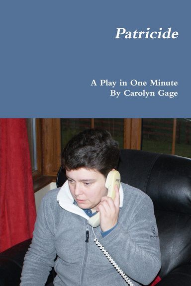 Patricide: A Play in One Minute
