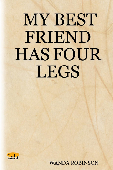 MY BEST FRIEND HAS FOUR LEGS