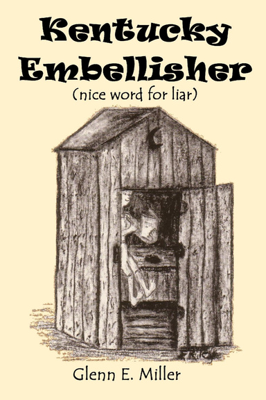 KENTUCKY EMBLESSER (nice word for liar)