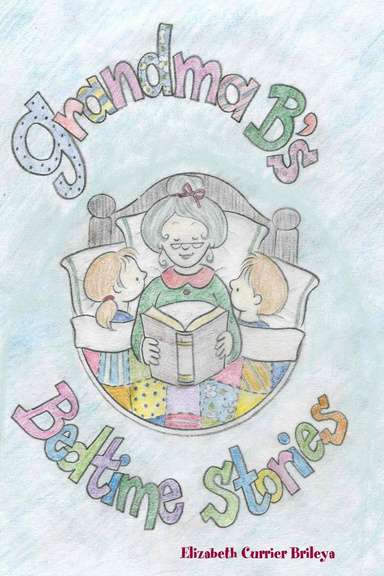 Grandma B.'s Bedtime Stories