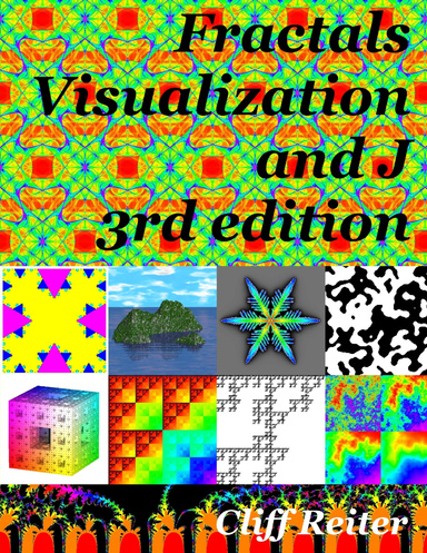 Fractals, Visualization and J