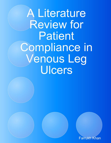 A Literature Review for Patient Compliance in Venous Leg Ulcers
