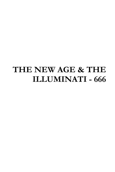 THE NEW AGE & THE ILLUMINATI - 666