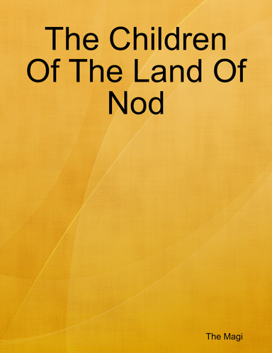 The Children Of The Land Of Nod