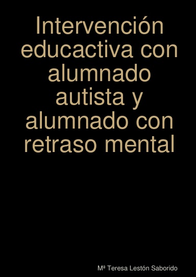 Intervención educactiva con alumnado autista y alumnado con retraso mental