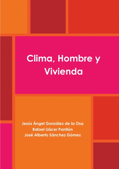 Clima, Hombre y Vivienda