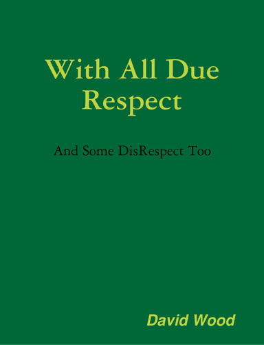 With All Due Respect