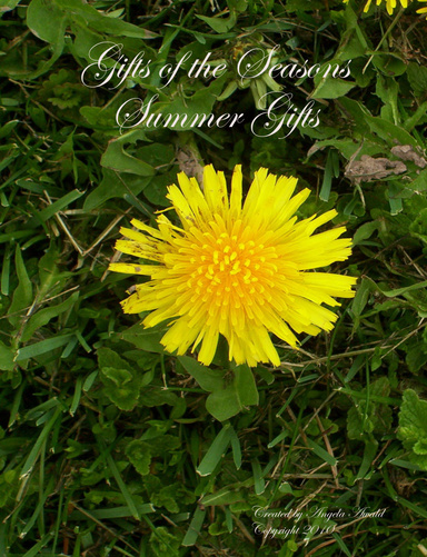 Gifts of the Seasons, Summer Gifts
