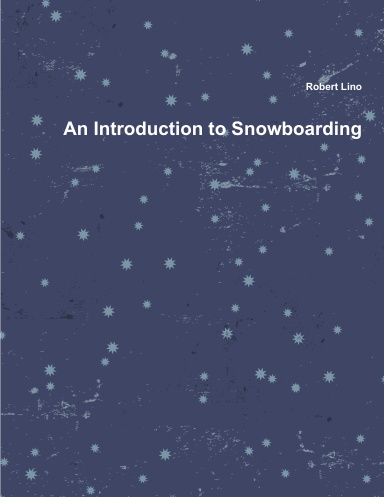 An Introduction to Snowboarding