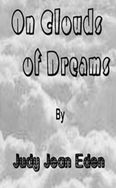 : ON CLOUDS OF DREAMS :