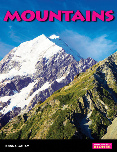 Endangered Biomes: Mountains