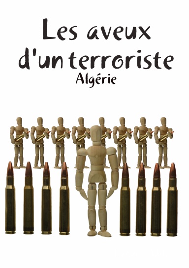 Les aveux d'un terroriste