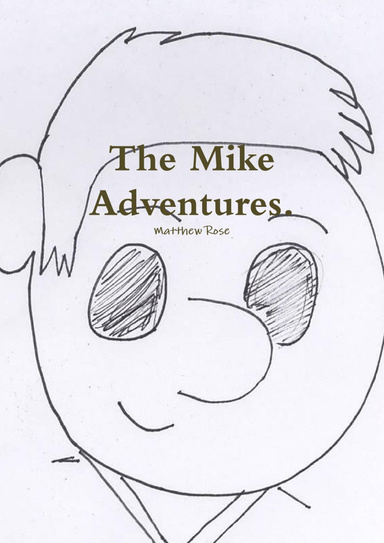 The Mike adventures