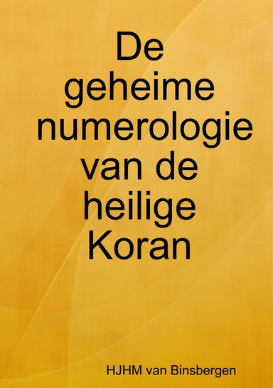 De geheime numerologie van de heilige Koran
