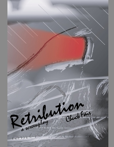 Retribution, a Screenplay
