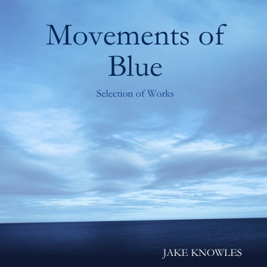 Movements of Blue - Selection of Works