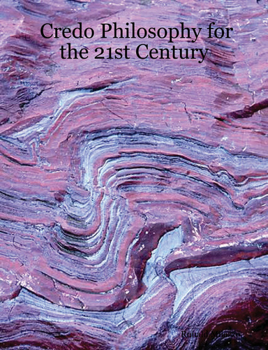 Credo Philosophy for the 21st Century