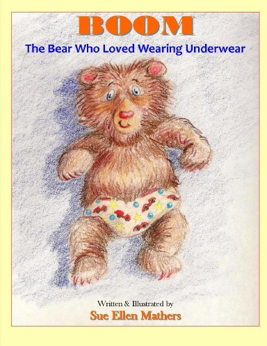BOOM The Bear Who Loved Wearing Underwear