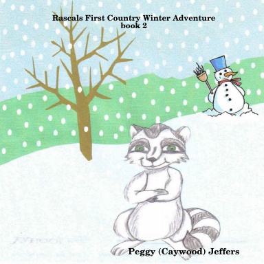 Rascals First Country Winter Adventure:book 2
