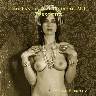 The Fantastic Nudes of M. Berkowitz