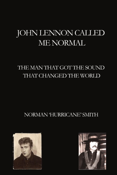 John Lennon Called Me Normal