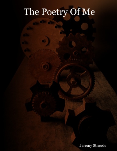 The Poetry Of Jeremy Stroude