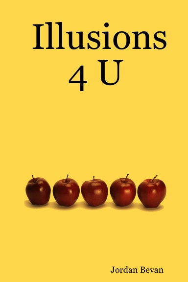 Illusions 4 U