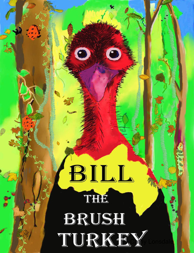 Bill the Brush Turkey
