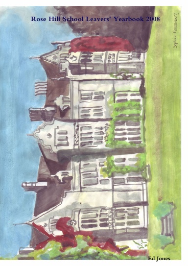 Rose Hill School Leavers' Yearbook 2008
