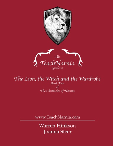 The Lion, The Witch, and the Wardrobe: The Complete Guide to