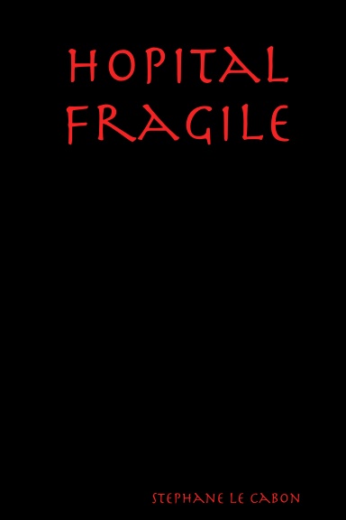 l hopital fragile