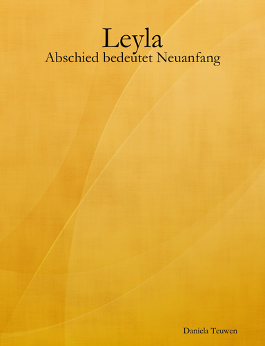 Leyla- Abschied bedeutet Neuanfang