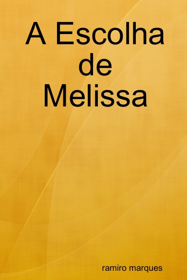A Escolha de Melissa