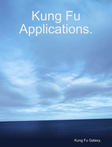 Kung Fu Applications.