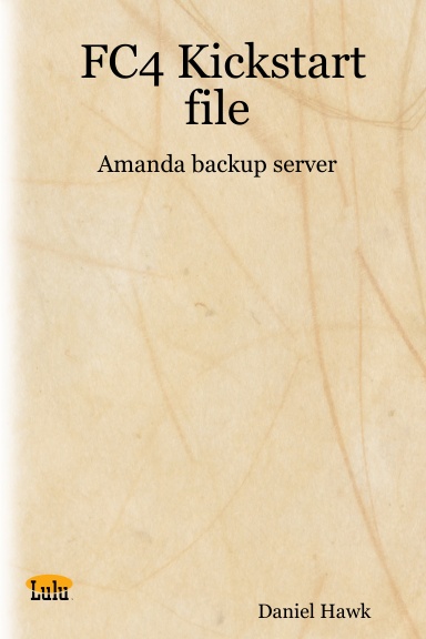 FC4 Kickstart file: Amanda backup server