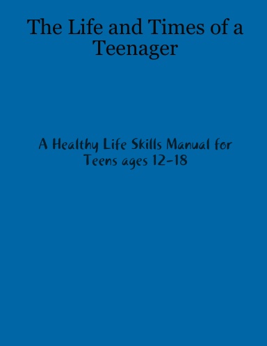 The Life and Times of a Teenager