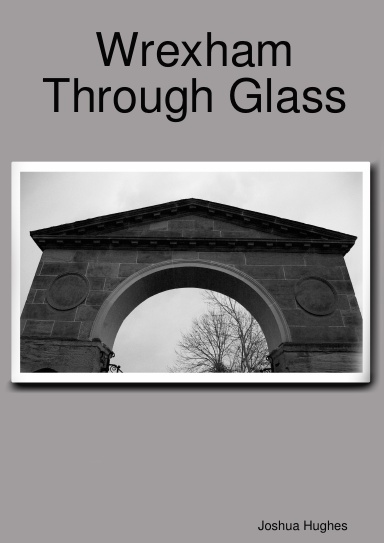 Wrexham Through Glass