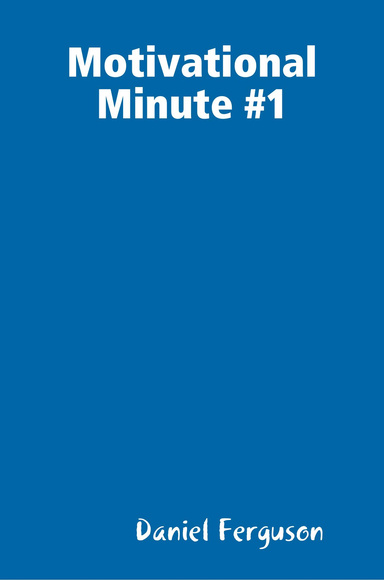 Motivational Minute #1