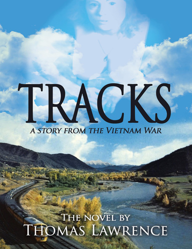 Tracks: A Story from the Vietnam War