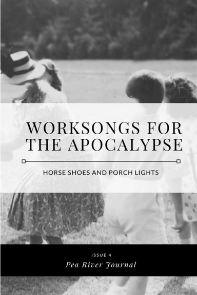 Worksongs for the Apocalypse