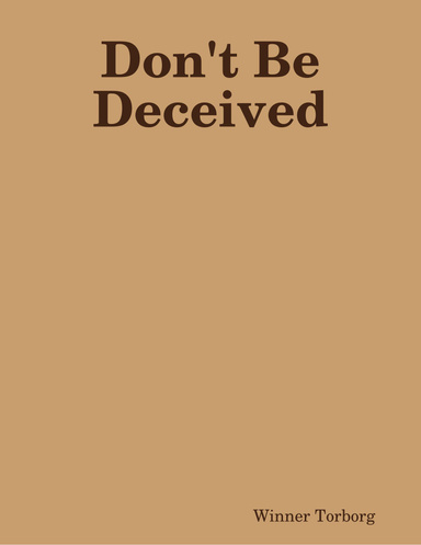 Don't Be Deceived