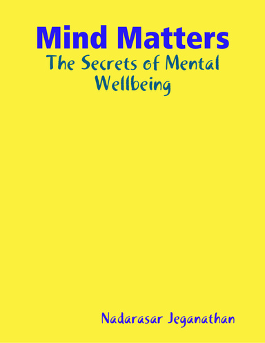Mind Matters: The Secrets of Mental Wellbeing