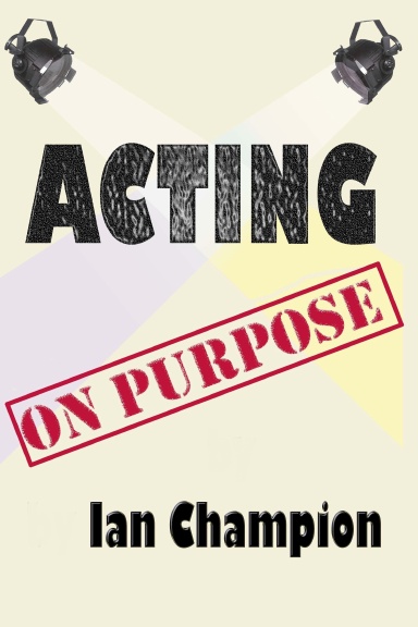 Acting On Purpose