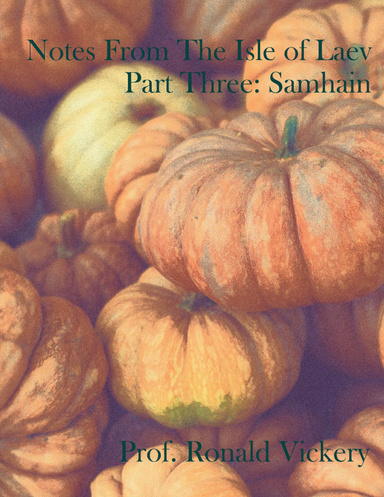 Notes from the Isle of Laev Part Three: Samhain