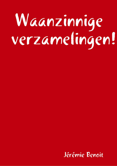 Waanzinnige verzamelingen!