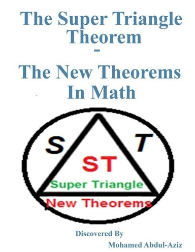 The Super Triangle Theorem - The New Theorems In Math