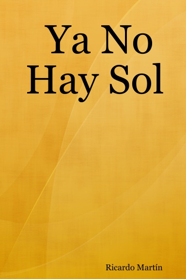 Ya No Hay Sol