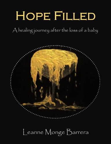 Hope Filled: A Healing Journey After the Loss of a Baby